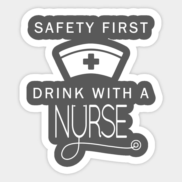 Safety First Drink With A Nurse St Patrick T-Shirt Sticker by BeDesignerWorld